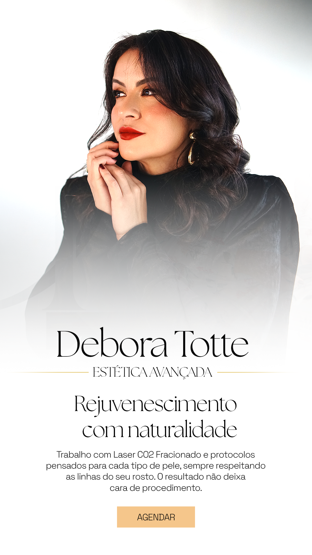Debora Totte, Estética Avançada. Rejuvenescimento com naturalidade. Trabalho com Laser CO2 Fracionado e protocolos pensados para cada tipo de pele, sempre respeitando as linhas do seu rosto. O resultado não deixa cara de procedimento.